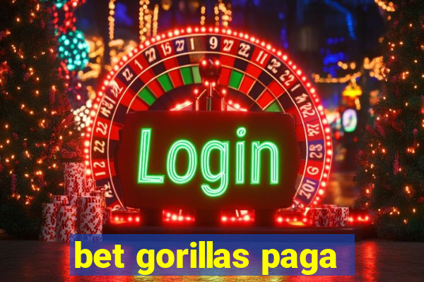 bet gorillas paga